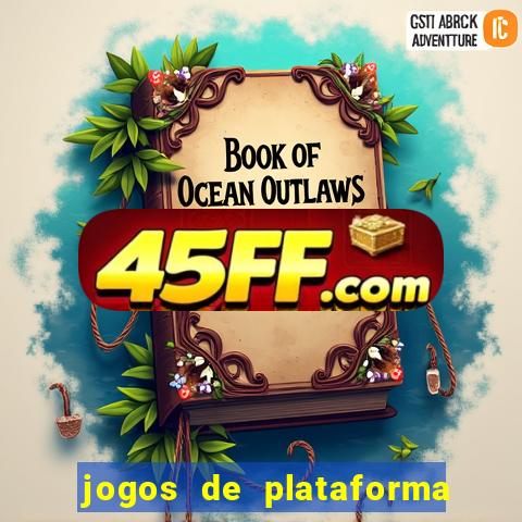 jogos de plataforma para ganhar dinheiro